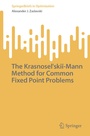 Cover: The Krasnoselskii-Mann Method for Common Fixed Point Problems - Springer