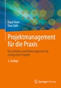 Cover: Projektmanagement für die Praxis - Springer Vieweg