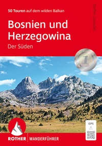 Abbildung von: Bosnien und Herzegowina - Der Süden - Rother Bergverlag
