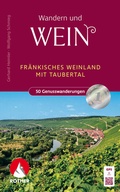 Abbildung von: Wandern und Wein - Fränkisches Weinland - Rother Bergverlag