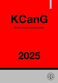 Abbildung von: Konsumcannabisgesetz - KCanG 2025 - epubli