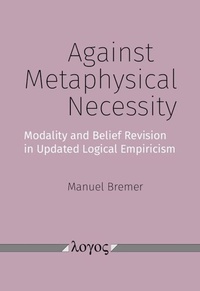 Enlarge image Cover: Against Metaphysical Necessity - Logos Berlin