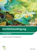 Cover: Konfliktbew&auml;ltigung - F&uuml;hrungspraxis - KLV - eine Marke der Westermann Schweiz AG