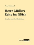 Cover: Herrn M&uuml;llers Reise ins Gl&uuml;ck - Versus