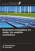 Cover: Escenario energ&eacute;tico en India: Un an&aacute;lisis econ&oacute;mico - Ediciones Nuestro Conocimiento
