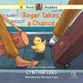 Cover: Book Buddies: Roger Takes a Chance - Recorded Books, Inc.