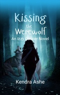 Cover: Kissing the Werewolf (Izzy Cooper Novel, #1) - Lavine