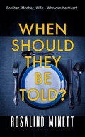 Cover: When Should They Be Told (Better Never Lie, #3) - Uptake Publications