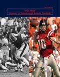 Cover: "Ole Miss" History of Mississippi Rebels Football (College Football Legacy Series, #1) - Steve Fulton