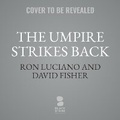Cover: The Umpire Strikes Back - Blackstone Publishing