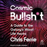 Abbildung von: Cosmic Bullsh*t - Tantor Audio