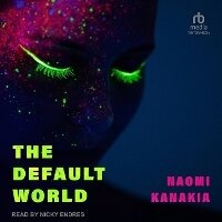 Enlarge image Cover: The Default World - Tantor Audio