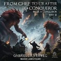 Cover: From Chef to Crafter to Conqueror - Tantor Audio