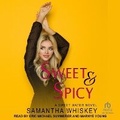 Cover: Sweet & Spicy - Tantor Audio