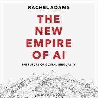 Enlarge image Cover: The New Empire of AI - Tantor Audio