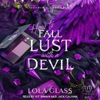 Enlarge image Cover: How to Fall in Lust with a Devil - Tantor Audio
