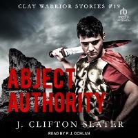 Enlarge image Cover: Abject Authority - Tantor Audio