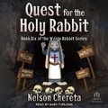 Cover: Quest for the Holy Rabbit - Tantor Audio