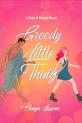 Cover: Greedy Little Thing (Book of Desires, #2) - Sonya Lawson
