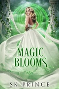 Cover: Magic Blooms - Blue Feather Enterprises