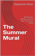 Cover: The Summer Mural - Stephanie Olsen