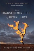 Cover: The Transforming Fire of Divine Love - Cascade Books