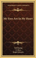 Cover: My Eyes Are In My Heart - Kessinger Publishing