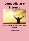 Cover: Como Aliviar O Estresse - Clube de Autores