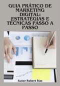 Cover: Guia Pr&aacute;tico De Marketing Digital: Estrat&eacute;gias E T&eacute;cnicas Passo A Passo - Clube de Autores