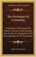 Cover: The Psychology Of Counseling - Kessinger Publishing