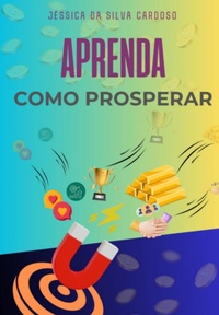 Abbildung von: Aprenda Como Prosperar - Clube de Autores