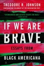 Cover: If We Are Brave - Amistad Press
