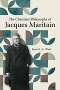 Cover: The Christian Philosophy of Jacques Maritain - The Catholic University of America Press