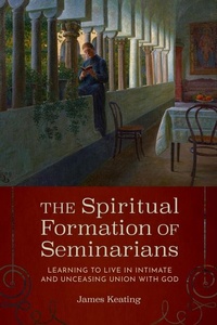 Abbildung von: The Spiritual Formation of Seminarians - The Catholic University of America Press