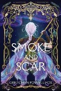 Cover: Smoke and Scar - Hopewell Media