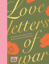 Enlarge image Cover: Love Letters of War - Welbeck