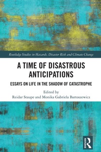 Abbildung von: A Time of Disastrous Anticipations - Routledge