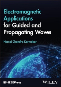 Abbildung von: Electromagnetic Applications for Guided and Propagating Waves - Wiley-IEEE Press