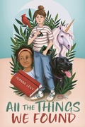 Cover: All the Things We Found - Orca Book Publishers