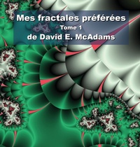 Abbildung von: Mes fractales preferees - Life is a Story Problem LLC