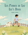 Cover: Leo's Dogs (Spanish-English) - Language Lizard, LLC