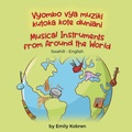 Cover: Musical Instruments from Around the World (Swahili-English) - Language Lizard, LLC