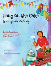 Enlarge image Cover: Icing On The Cake (Pashto-English) - Language Lizard, LLC