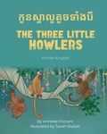 Cover: The Three Little Howlers (Khmer-English) - Language Lizard, LLC