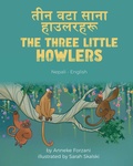 Cover: The Three Little Howlers (Nepali-English) - Language Lizard, LLC