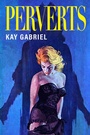 Cover: Perverts - Nightboat Books
