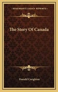 Cover: The Story Of Canada - Kessinger Publishing