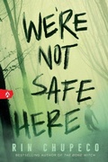 Cover: We're Not Safe Here - Sourcebooks Fire