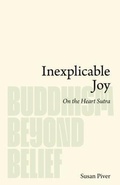 Cover: Inexplicable Joy - Lionheart Press, a Division of the Open Heart Project