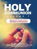 Cover: Holy Communion, Vol. 7 - Rev. Prof. Peter Pryce, PhD